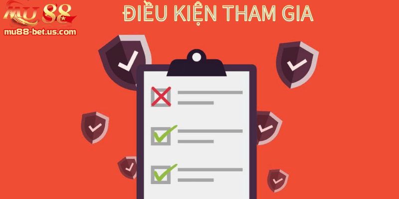 Điều kiện tham gia