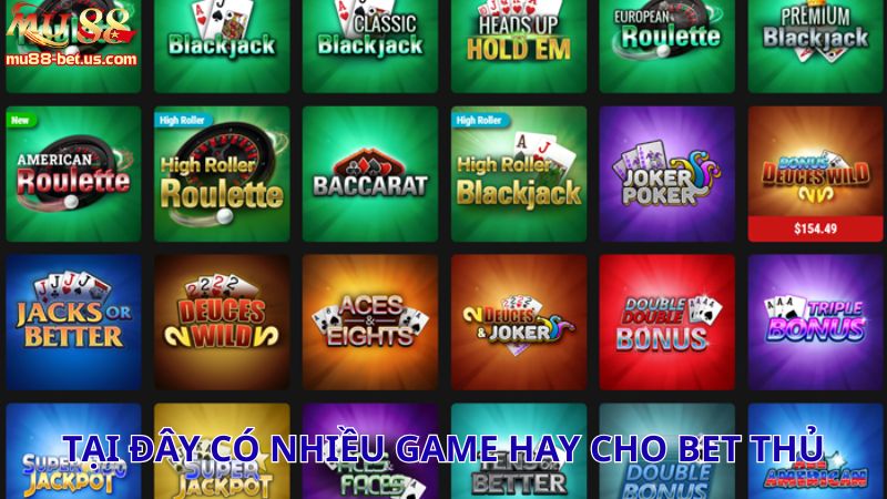 Tại đây có nhiều game hay cho bet thủ